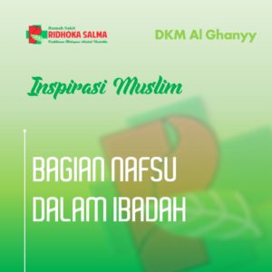 nafsu - artikel inspirasi muslim rumah sakit ridhoka salma cikarang