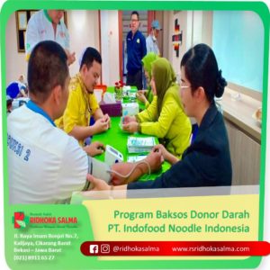 Program Baksos Donor Darah PT Indofood Noodle Indonesia bersama Rumah Sakit Ridhoka Salma Cikarang .