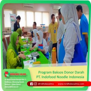 Program Baksos Donor Darah PT Indofood Noodle Indonesia bersama Rumah Sakit Ridhoka Salma Cikarang .